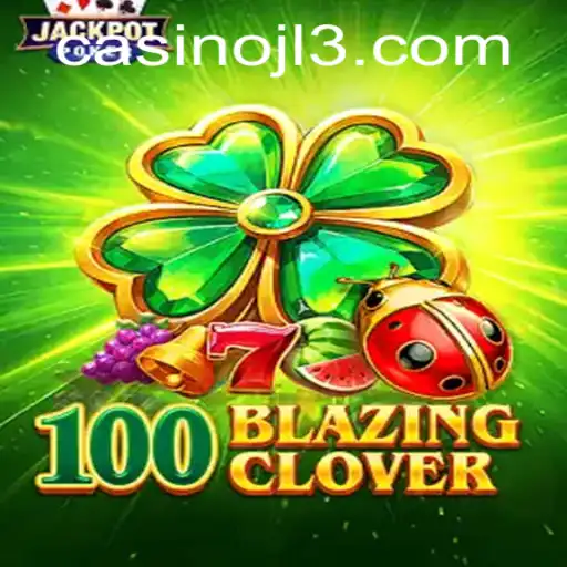 100BlazingClover: A Fresh Spin on Gaming